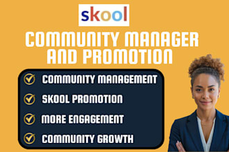 be your skool community manager and provide skool promotion