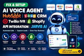 fix ai voice agent hubspot zoho CRM twilio IVR shopify API integration jarvis ai