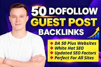 do 50 powerful dofollow high da guest posts SEO backlinks