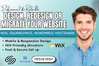 design, redesign or migrate squarespace website, wordpress, wix design hostinger