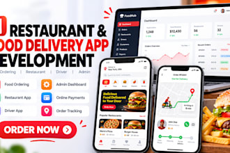 develop a restaurant app, food delivery app, and food ordering system