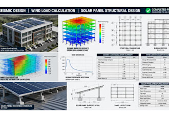 provide seismic design, wind load calculation and solar panel structural