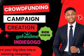 create a crowdfunding campaign on kickstarter, indiegogo and gofundme