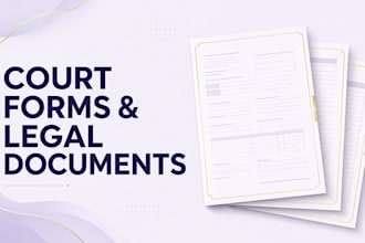 prepare professional court forms and supporting legal documents
