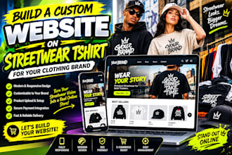 build a custom website on streetwear tshirt for your clothing brand