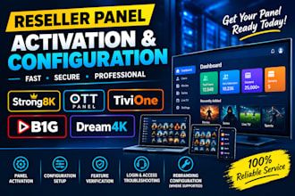 activate strong8k, ott panel, tivione, b1g and dream4k reseller panels