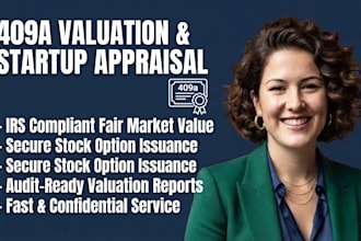 prepare irs compliant 409a valuation and startup business appraisal