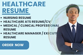 write an healthcare, nursing and medical resume