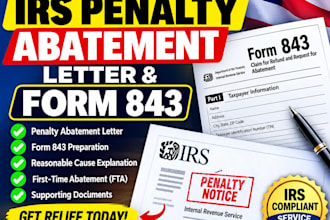 prepare irs penalty abatement letter and form 843