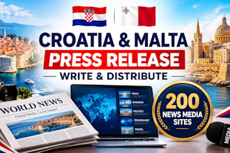 write and distribute croatia and malta press release to 200 news media sites