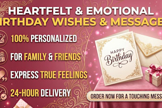 write heartfelt emotional birthday wishes and messages