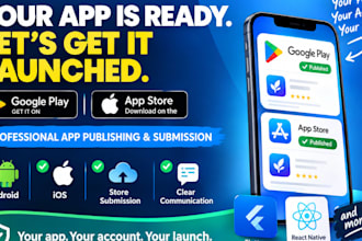 publish your app on google play and apple app store