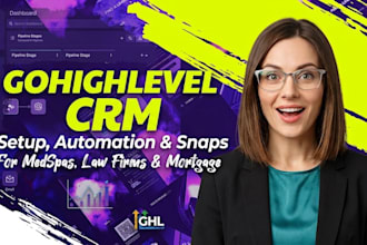 set up gohighlevel crm for medspas law firms and mortgage brokers