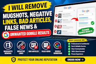 remove mugshots, negative links, and unwanted google results
