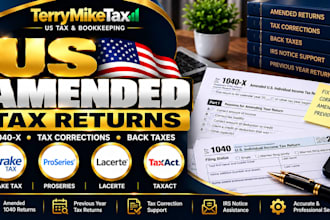 prepare US amended tax returns using drake tax, proseries, lacerte and taxact