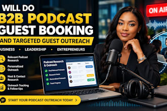 do b2b podcast guest booking and targeted guest outreach