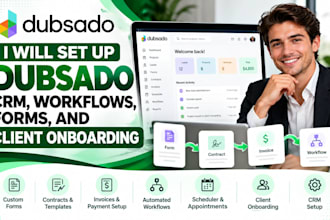 set up dubsado CRM, workflows, forms, and client onboarding
