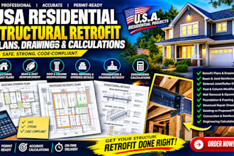 prepare USA residential structural retrofit plans, drawings and calculations