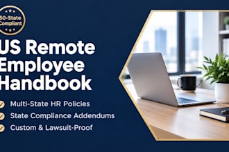 draft state compliant remote employee handbook and multi state hr policy