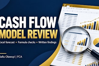 review your cash flow forecast and financial model