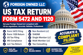 file foreign owned llc us tax return form 5472 and 1120