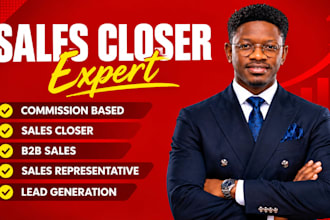 be your commission based sales closer b2b sales representative
