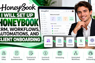 set up honeybook CRM, workflows, automations, and client onboarding