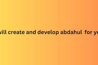 create and develop abdahul for you