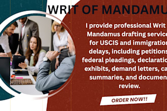 draft your writ of mandamus for delayed visa or greencard
