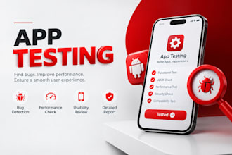do app testing, mobile app testing, QA testing and bug reporting for android