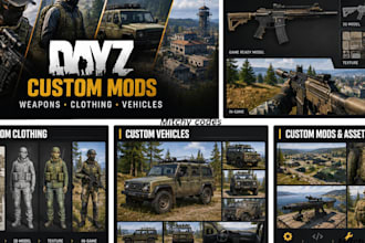 develop custom dayz mods, weapons, clothing and vehicles