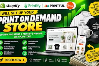 do print on demand store, shopify pod store, printify, printful, etsy pod store