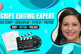 edit movie script, screenplay youtube script feature film script and tv pilot