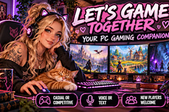 play PC games with you as your gaming companion