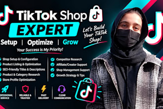 be your tiktok shop expert store setup product listing and optimization