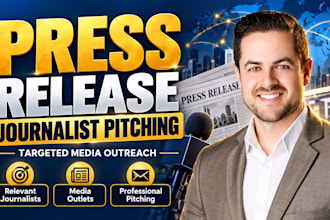 pitch your press release to targeted journalists and media outlets