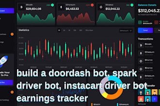 build a doordash bot, spark driver bot, instacart driver bot earnings tracker