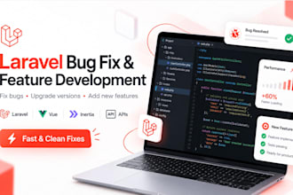fix bugs, upgrade, and add features to your laravel app