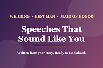 write a heartfelt wedding, best man or maid of honor speech