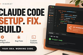 set up claude code, fix bugs and build custom features