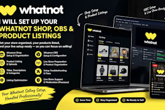 do whatnot setup, obs and product listing for your shop