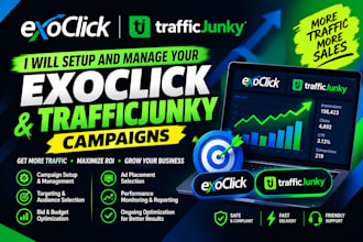 setup and manage your exoclick campaigns and traffic junky
