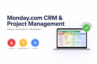 be your mondaycom expert for CRM project management workflow data and automation