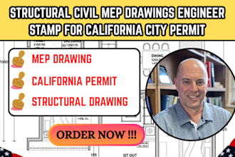 provide structural civil mep drawings engineer stamp for california city permit