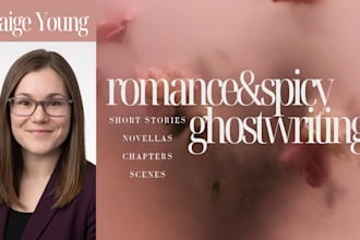 ghostwrite your romance story, spicy scene or steamy chapter