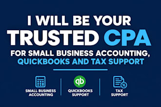 be your trusted CPA for small business accounting, quickbooks and tax support