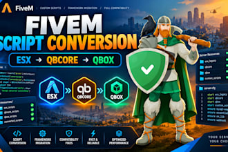 convert your fivem script from esx to qbcore or qbox, fix and migrate scripts