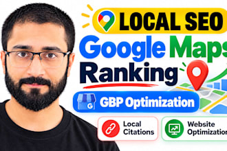provide local SEO with google maps, gbp and website optimization