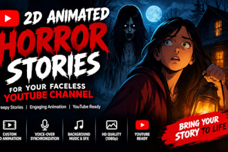 create spooky 2d animated horror stories for your faceless youtube channel