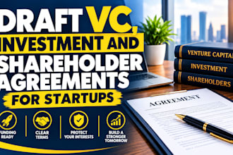 draft vc, investment and shareholder agreements for startups